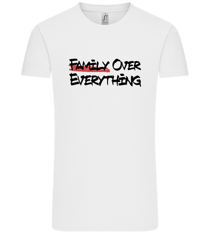 Family over Everything Design - Comfort Unisex T-Shirt_WHITE_front
