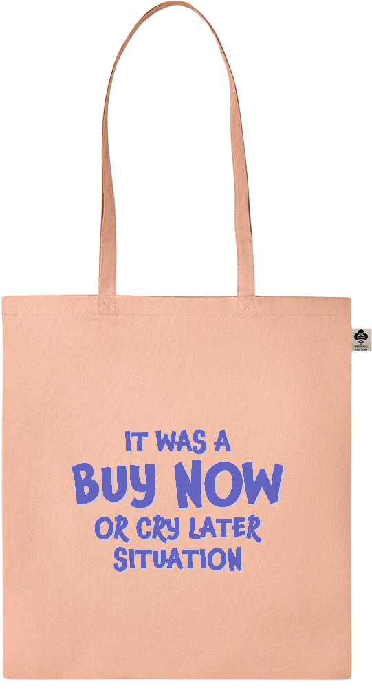 Buy Now Cry Later Design - Essential colored organic cotton tote bag_ORANGE_front