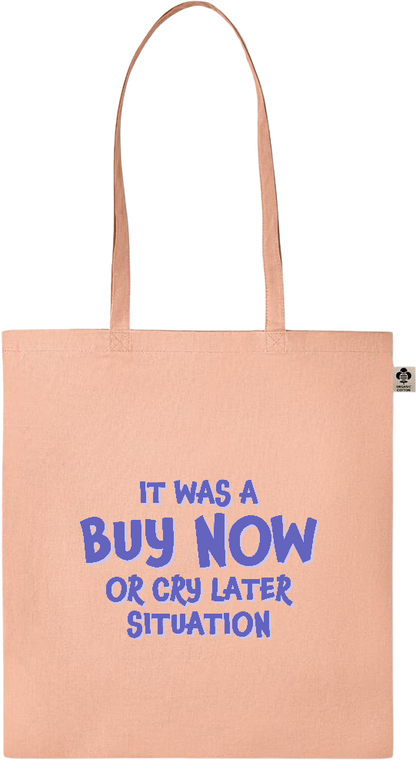 Buy Now Cry Later Design - Essential colored organic cotton tote bag_ORANGE_front