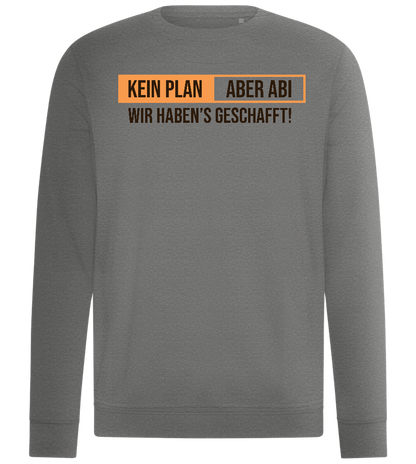 Kein Plan Aber Abi Design - Comfort unisex sweater_ORION GREY II_front