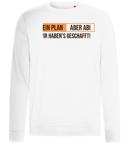 Kein Plan Aber Abi Design - Comfort unisex sweater_WHITE_front