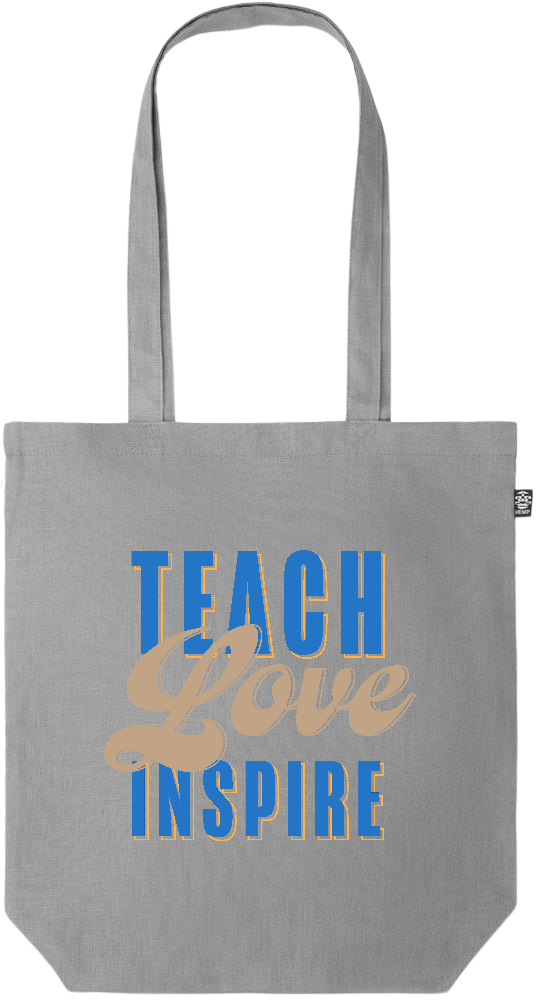 Teach Love Inspire Design - Premium colored organic hemp tote bag_GREY_front