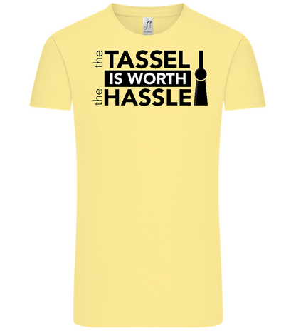 Worth The Hassle Design - Comfort Unisex T-Shirt_AMARELO CLARO_front