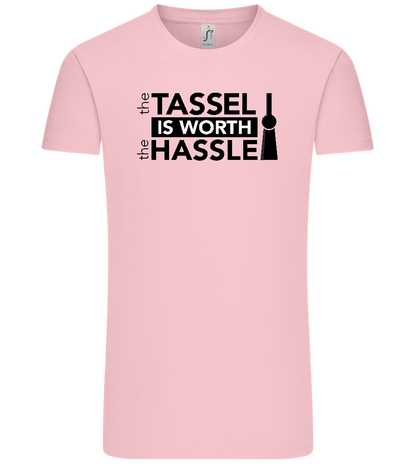 Worth The Hassle Design - Comfort Unisex T-Shirt_CANDY PINK_front