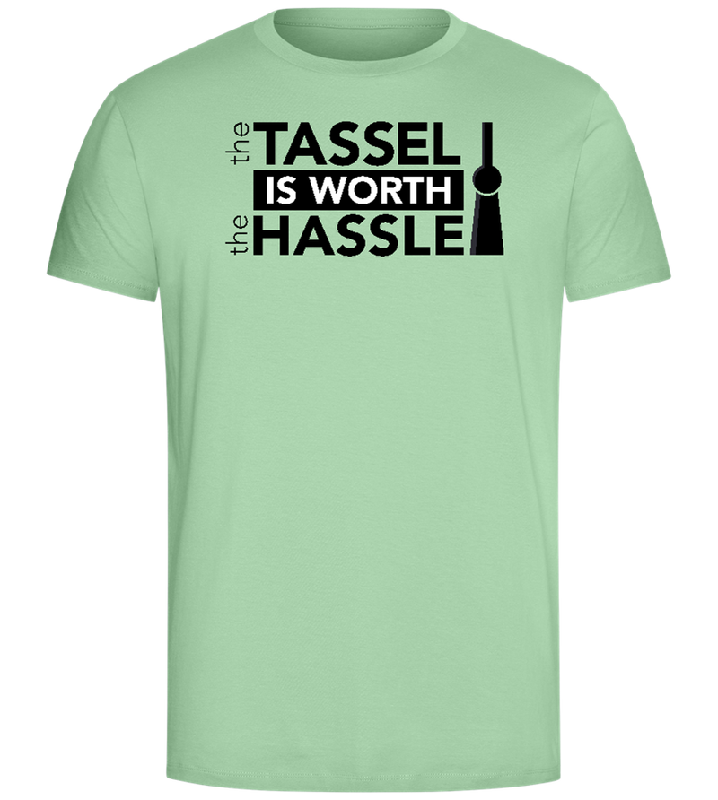 Worth The Hassle Design - Comfort Unisex T-Shirt_ICE GREEN_front