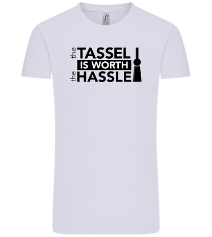 Worth The Hassle Design - Comfort Unisex T-Shirt_LILAK_front