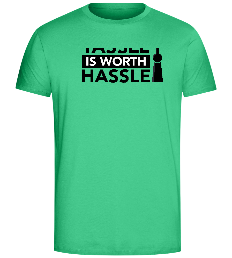 Worth The Hassle Design - Comfort Unisex T-Shirt_SPRING GREEN_front