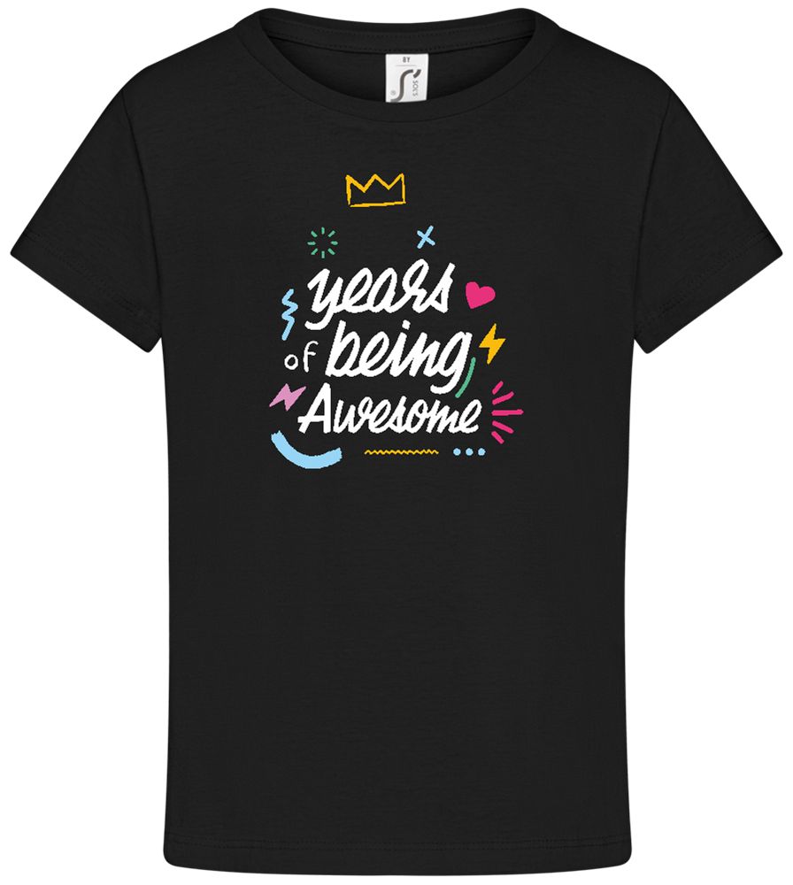 X Years of Being Awesome Design - Comfort girls' t-shirt_DEEP BLACK_front