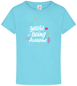 X Years of Being Awesome Design - Comfort girls' t-shirt