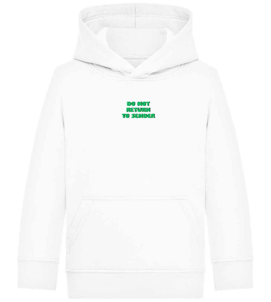 Do Not Return to Sender Design - Comfort Kids Hoodie_WHITE_front