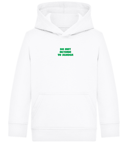 Do Not Return to Sender Design - Comfort Kids Hoodie_WHITE_front