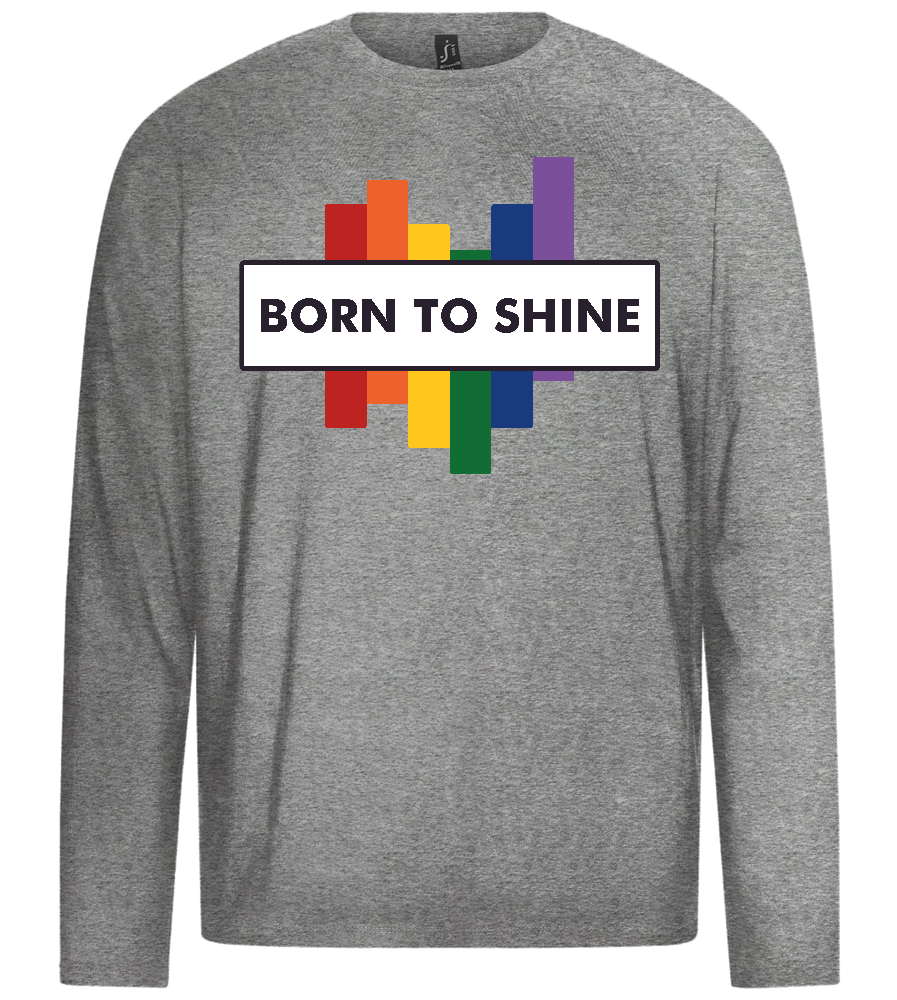 Born To Shine Rainbow Design - Premium men's long sleeve t-shirt_ORION GREY_front