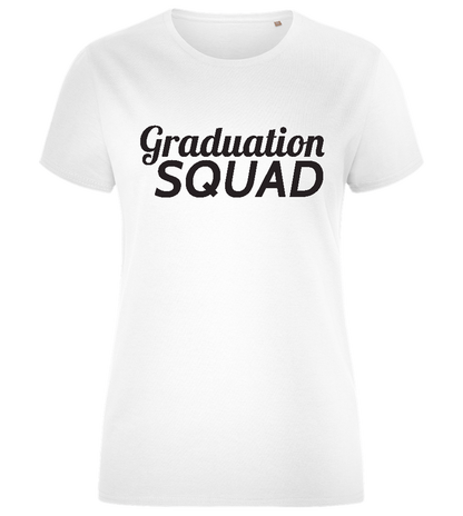 Graduation Squad Text Design - Comfort women's fitted t-shirt_WHITE_front