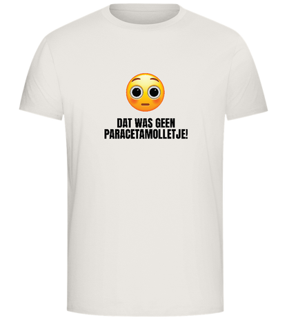 Was Geen Paracetamolletje Design - Comfort Unisex T-Shirt_ECRU_front