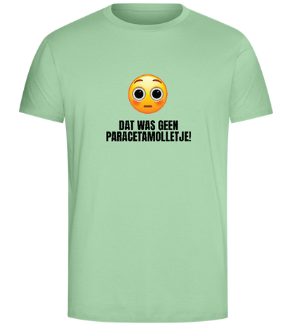 Was Geen Paracetamolletje Design - Comfort Unisex T-Shirt_ICE GREEN_front