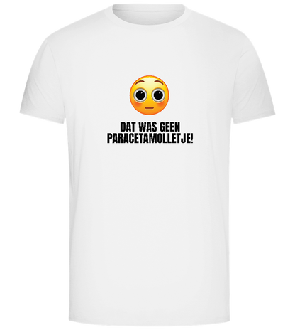 Was Geen Paracetamolletje Design - Comfort Unisex T-Shirt_WHITE_front