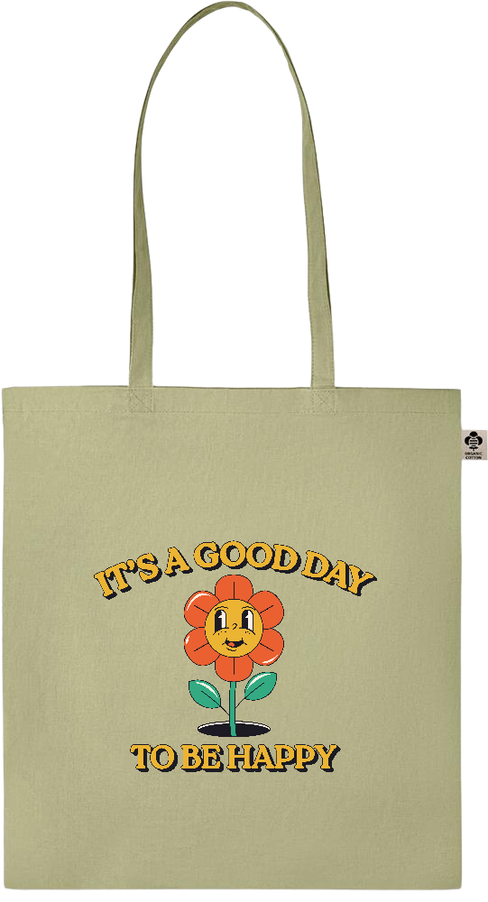 Its a Good Day to be Happy Design - Essential colored organic cotton tote bag_GREEN_front