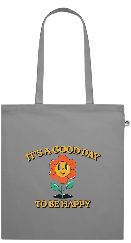 Its a Good Day to be Happy Design - Essential colored organic cotton tote bag_GREY_front