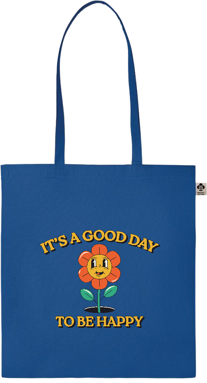 Its a Good Day to be Happy Design - Essential colored organic cotton tote bag_ROYAL BLUE_front