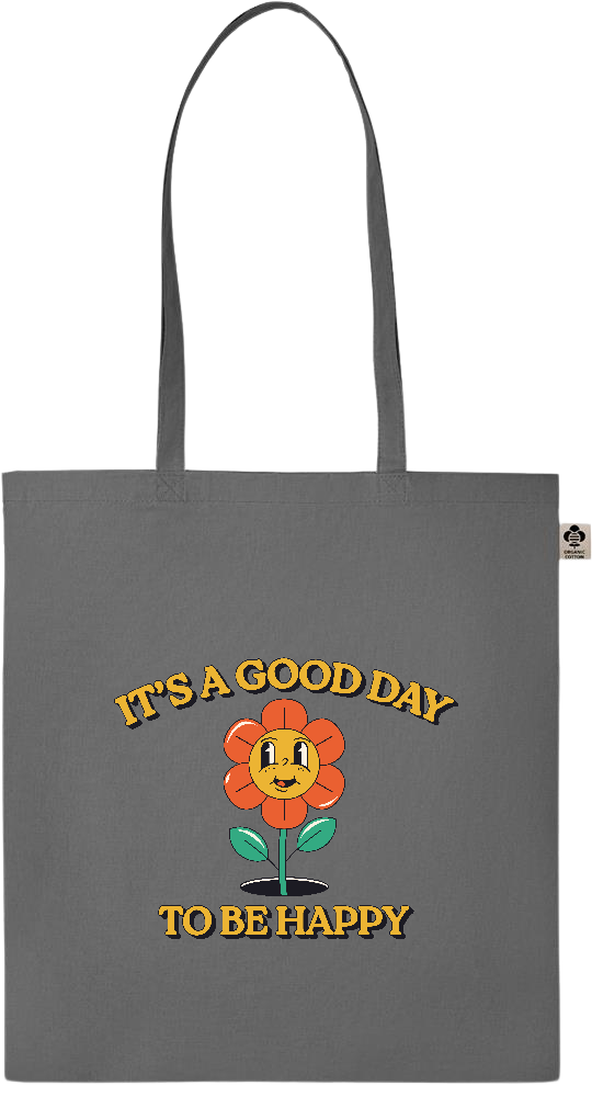 Its a Good Day to be Happy Design - Essential colored organic cotton tote bag_STONE GREY_front