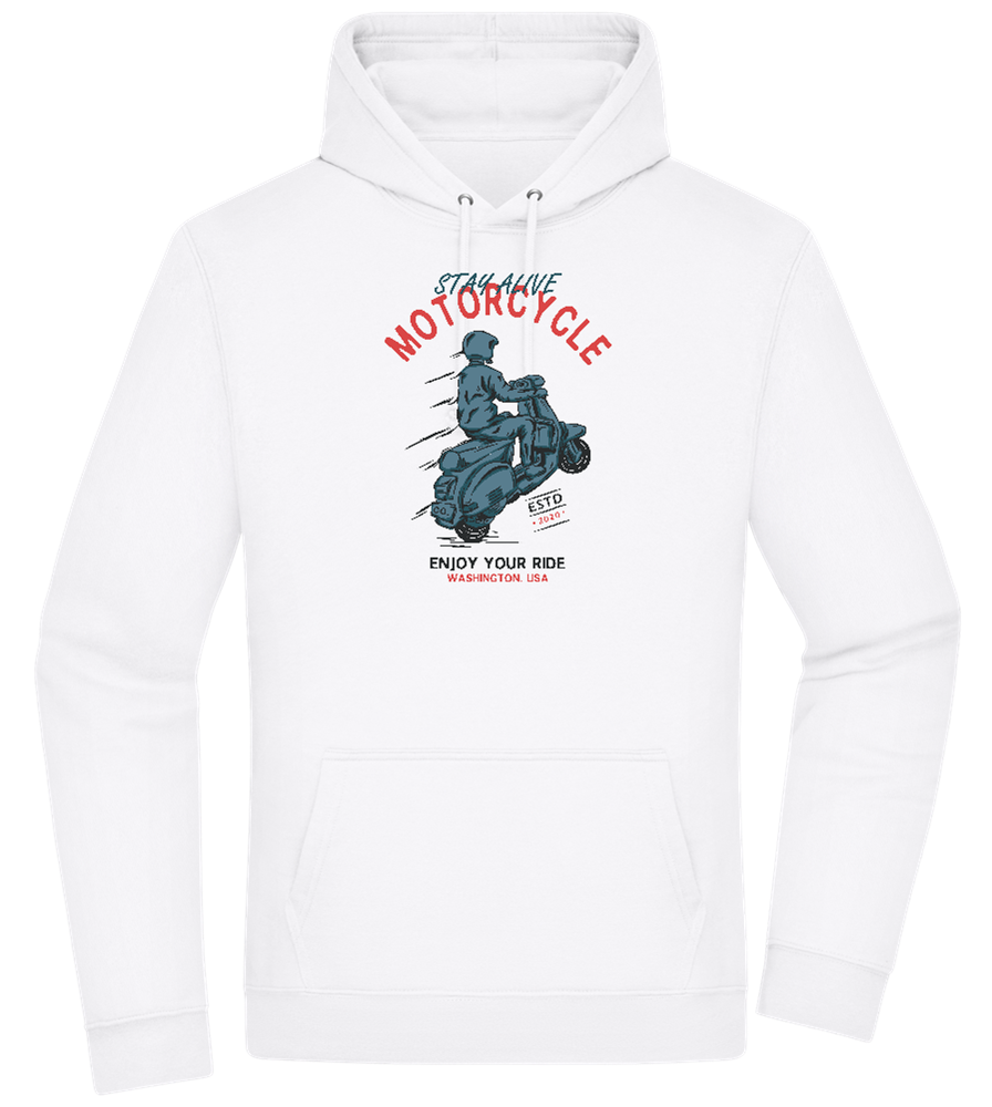 Stay Alive Motorcycle Design - Premium Essential Unisex Hoodie_WHITE_front