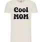 Cool Mom Design - Comfort Unisex T-Shirt_ECRU_front