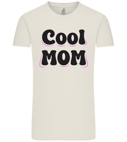 Cool Mom Design - Comfort Unisex T-Shirt_ECRU_front