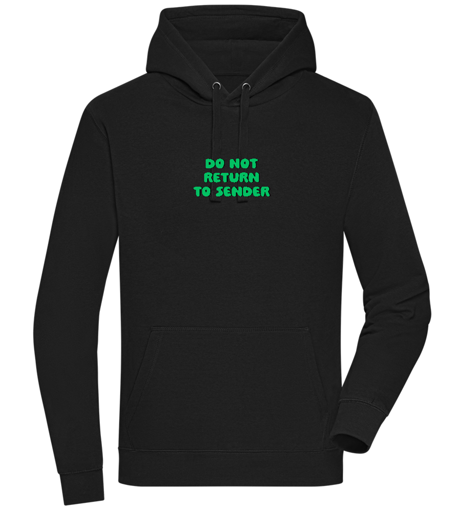 Do Not Return to Sender Design - Premium unisex hoodie_BLACK_front