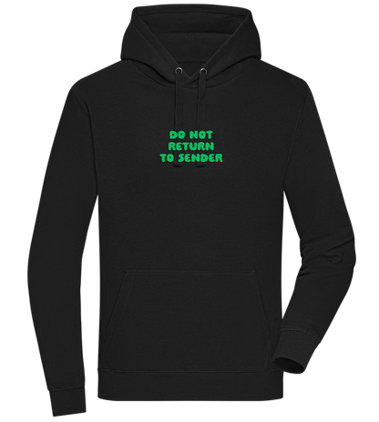 Do Not Return to Sender Design - Premium unisex hoodie_BLACK_front