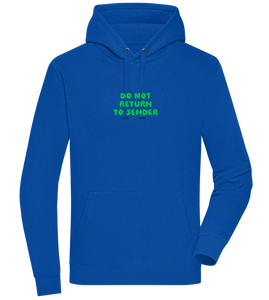 Do Not Return to Sender Design - Premium unisex hoodie