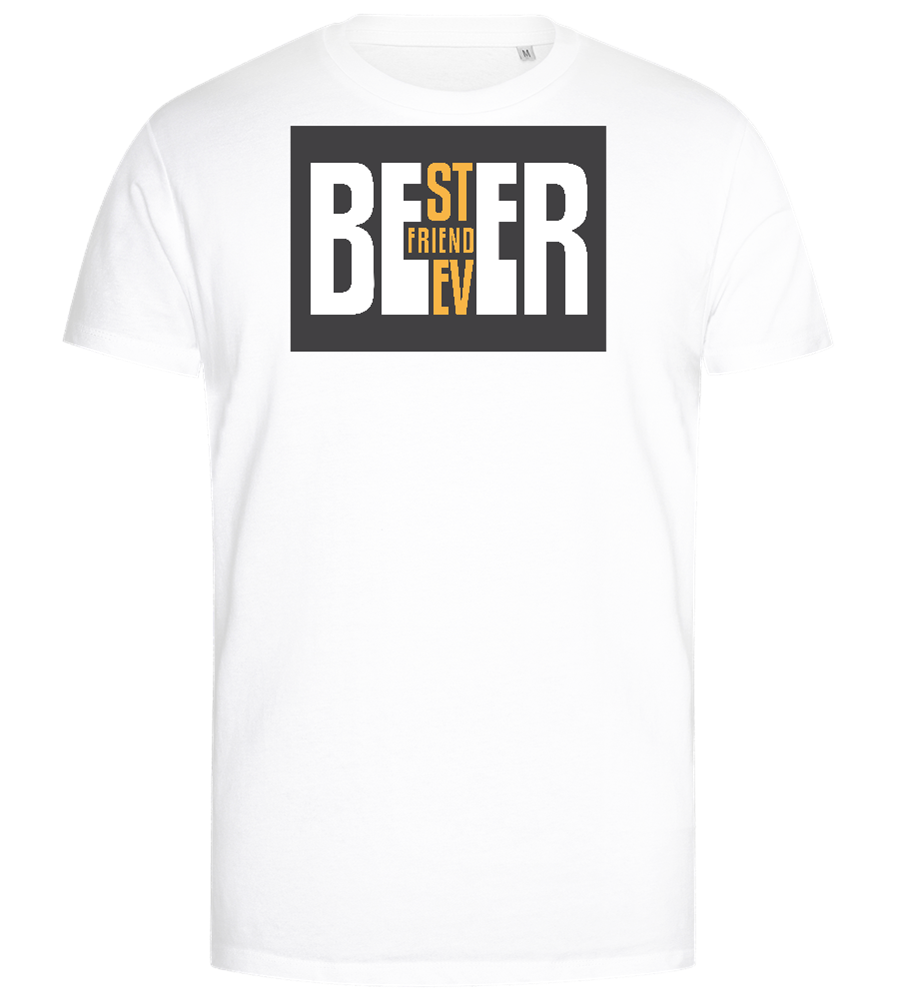 Beer Best Friend Ever Design - Premium men's close fitting t-shirt_WHITE_front