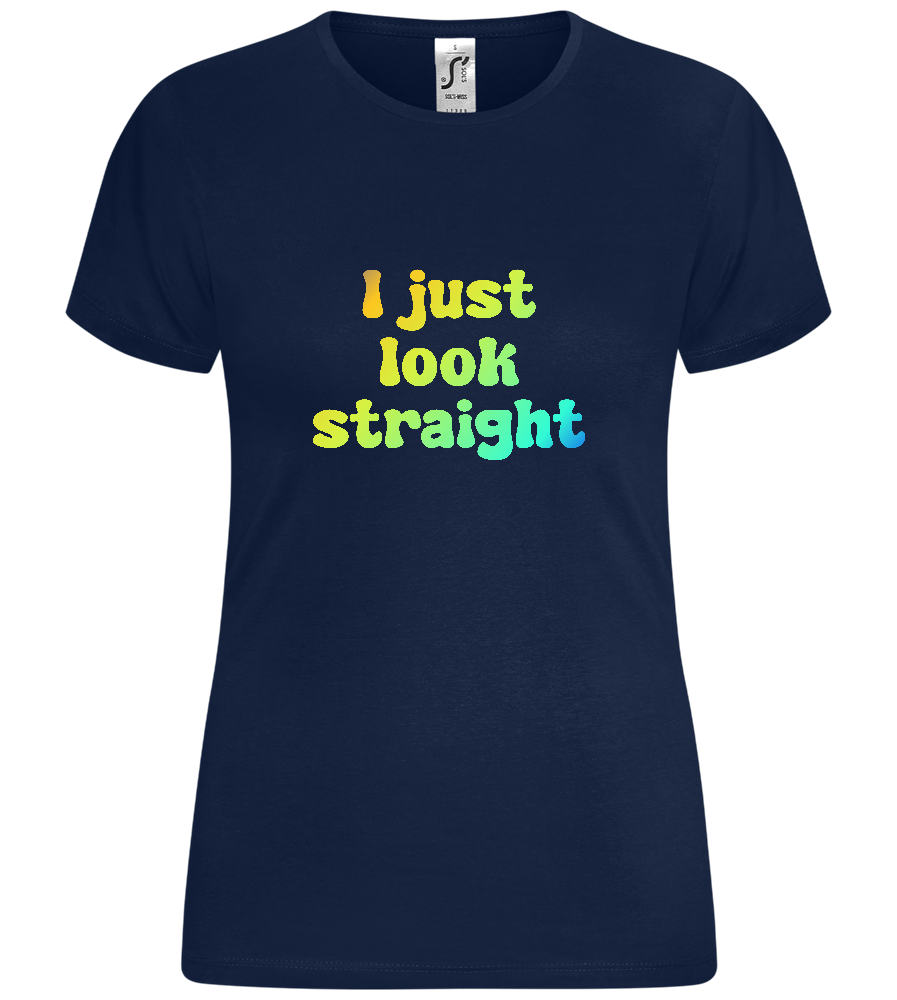 I Just Look Straight Design - Comfort women's t-shirt_MARINE_front