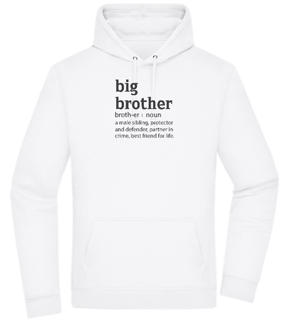 Big Brother Meaning Design - Premium Essential Unisex Hoodie_WHITE_front