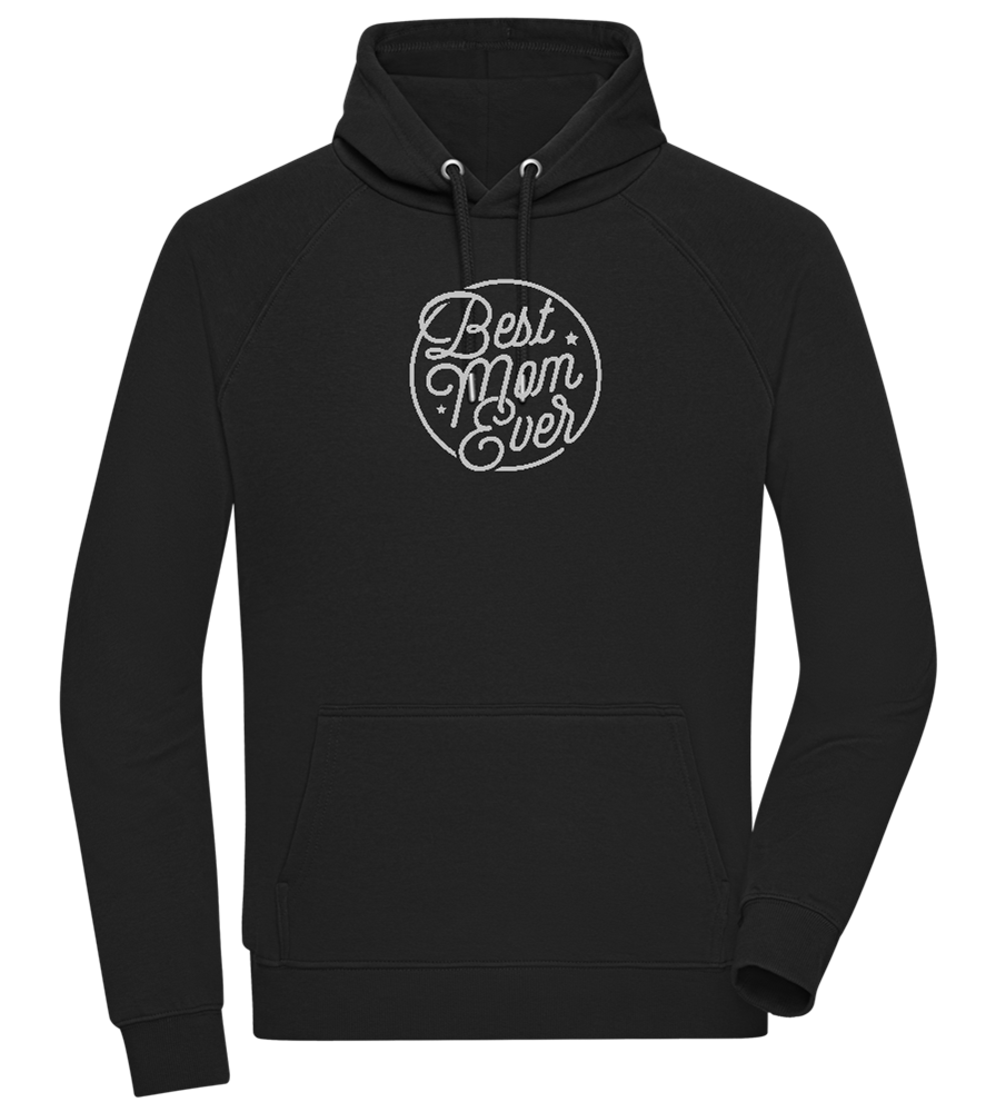Best Mom Ever Design - Comfort unisex hoodie_BLACK_front