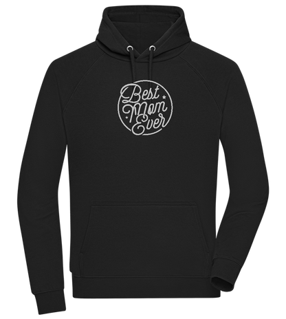 Best Mom Ever Design - Comfort unisex hoodie_BLACK_front