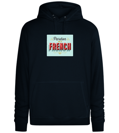 Pardon My French Design - Premium unisex hoodie_BLACK_front