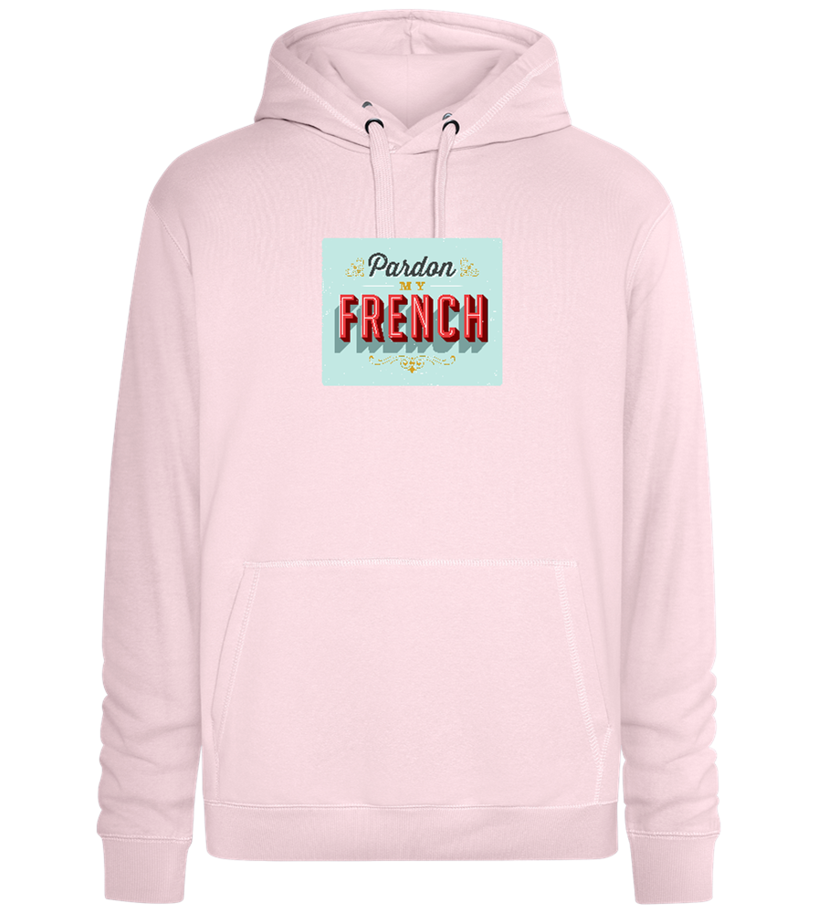 Pardon My French Design - Premium unisex hoodie_LIGHT PEACH ROSE_front