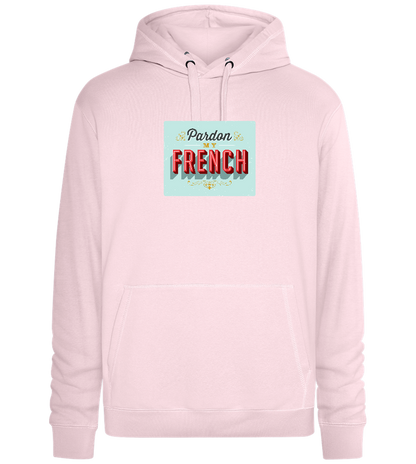 Pardon My French Design - Premium unisex hoodie_LIGHT PEACH ROSE_front