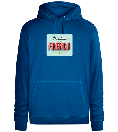 Pardon My French Design - Premium unisex hoodie_ROYAL_front