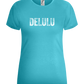 Delulu Design - Comfort women's t-shirt_HAWAIIAN OCEAN_front