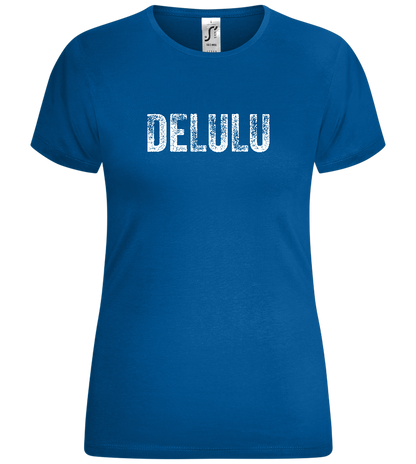 Delulu Design - Comfort women's t-shirt_ROYAL_front