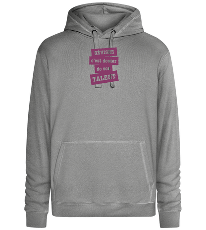 Réviser c'est Douter de Son Talent Design - Premium unisex hoodie_ORION GREY II_front