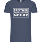 Brother From Another Mother Design - Premium men's t-shirt_DENIM_front