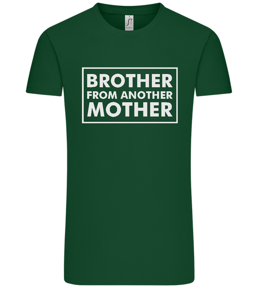 Brother From Another Mother Design - Premium men's t-shirt_GREEN BOTTLE_front