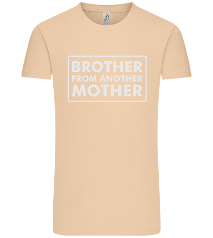 Brother From Another Mother Design - Premium men's t-shirt_SAND_front