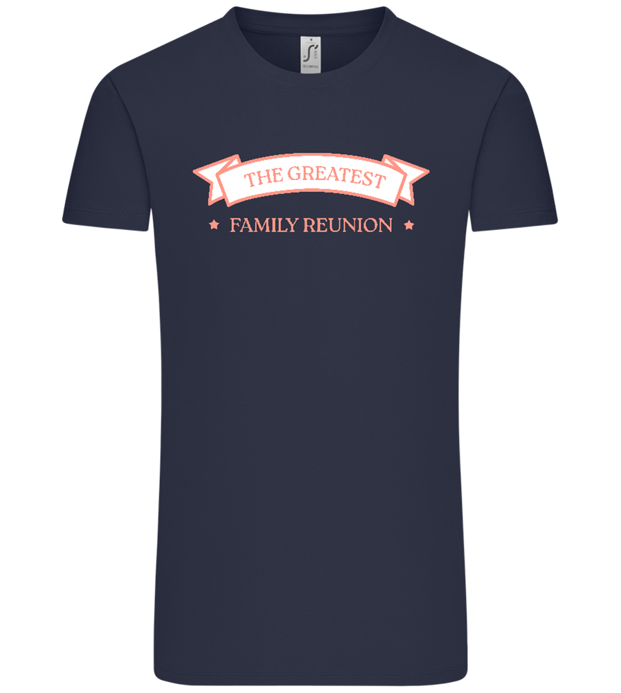 Greatest Family Reunion Design - Comfort Unisex T-Shirt_FRENCH NAVY_front