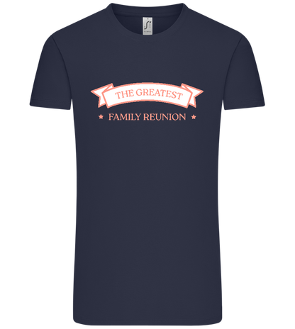 Greatest Family Reunion Design - Comfort Unisex T-Shirt_FRENCH NAVY_front