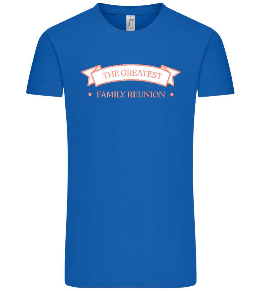 Greatest Family Reunion Design - Comfort Unisex T-Shirt_ROYAL_front