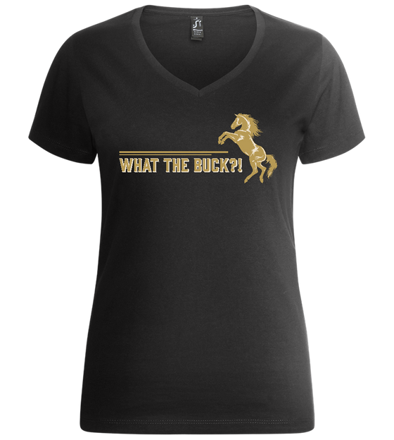 What the Buck Quote Design - Premium women's v-neck t-shirt_DEEP BLACK_front