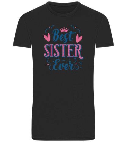 Best Sister Ever Design - Basic Unisex T-Shirt_DEEP BLACK_front